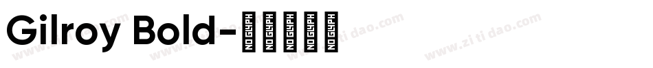 Gilroy Bold字体转换